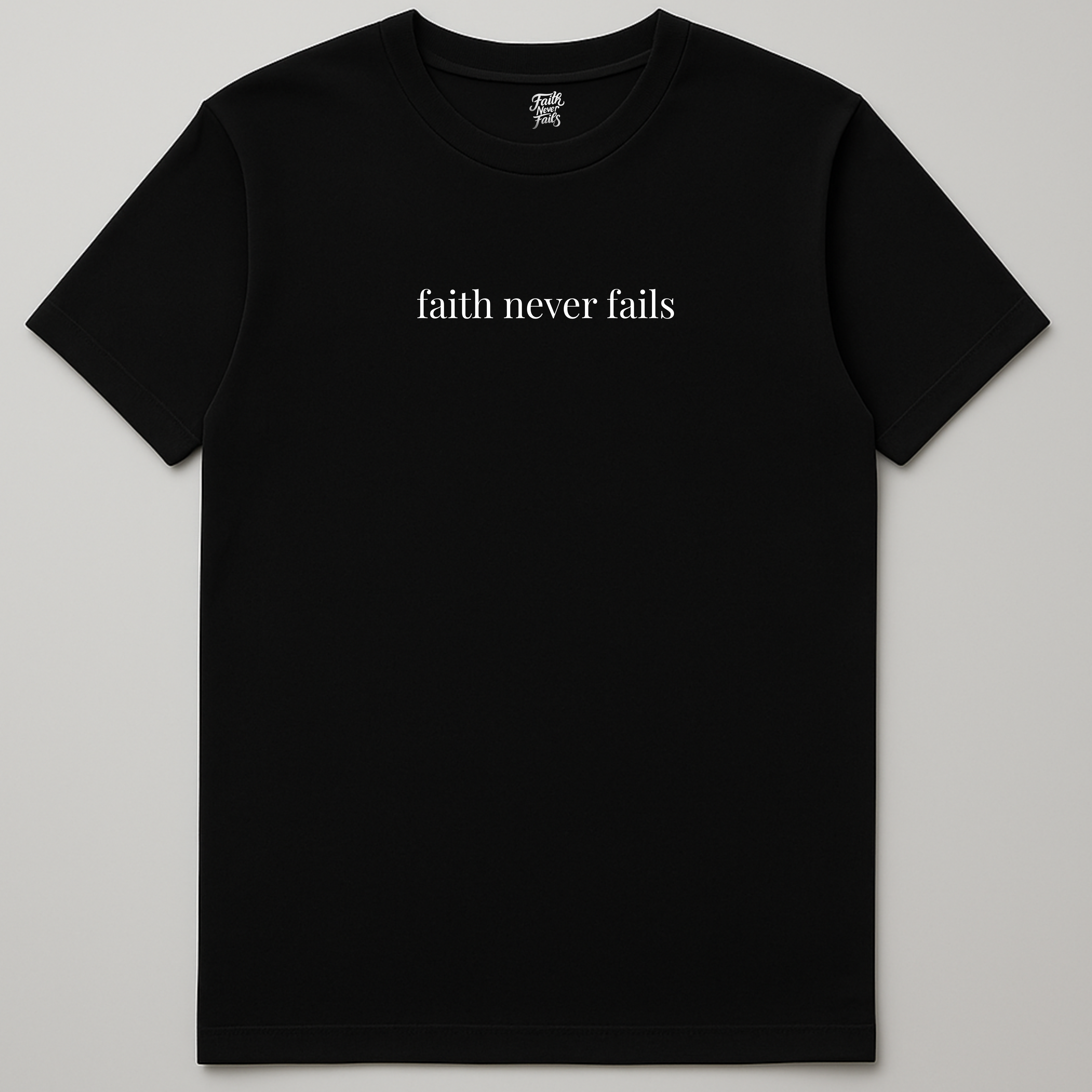 Faith Never Fails - Black